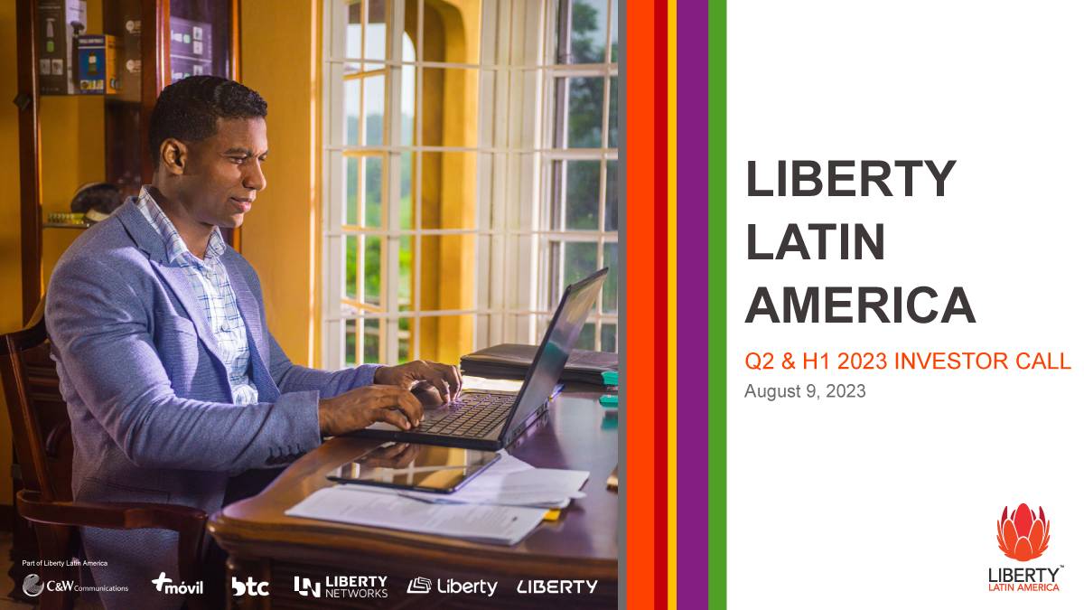  Liberty Latin America Q2 2023 Investors Call Presentation